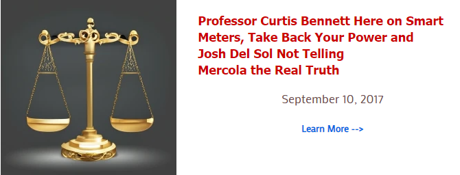 Professor Curtis Bennett Here on Smart Meters, Take Back Your Power and Josh Del Sol Not Telling Mercola the Real Truth